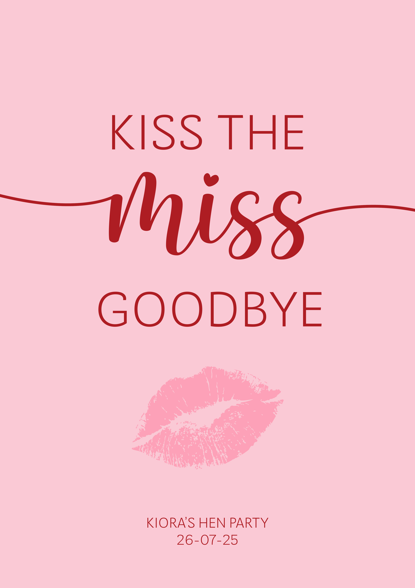 Kiss the Miss Goodbye hen party sign detail - Partysigns.ie